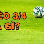 kèo chấp 3/4 là gì
